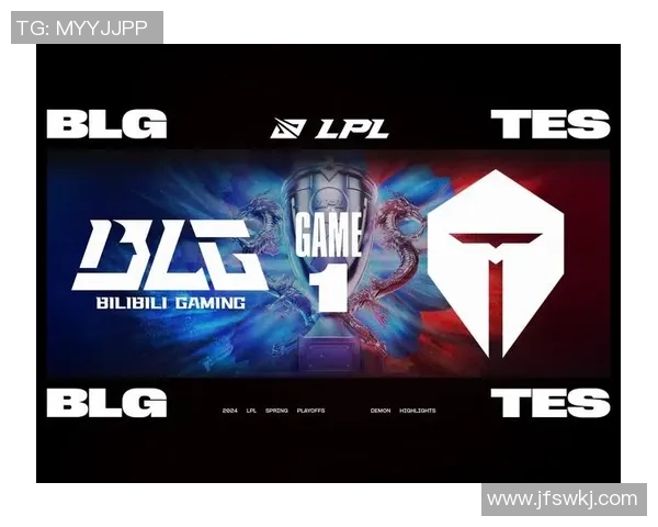 电竞实时数据分析聚焦王者荣耀BLG选手个人能力与表现提升探讨